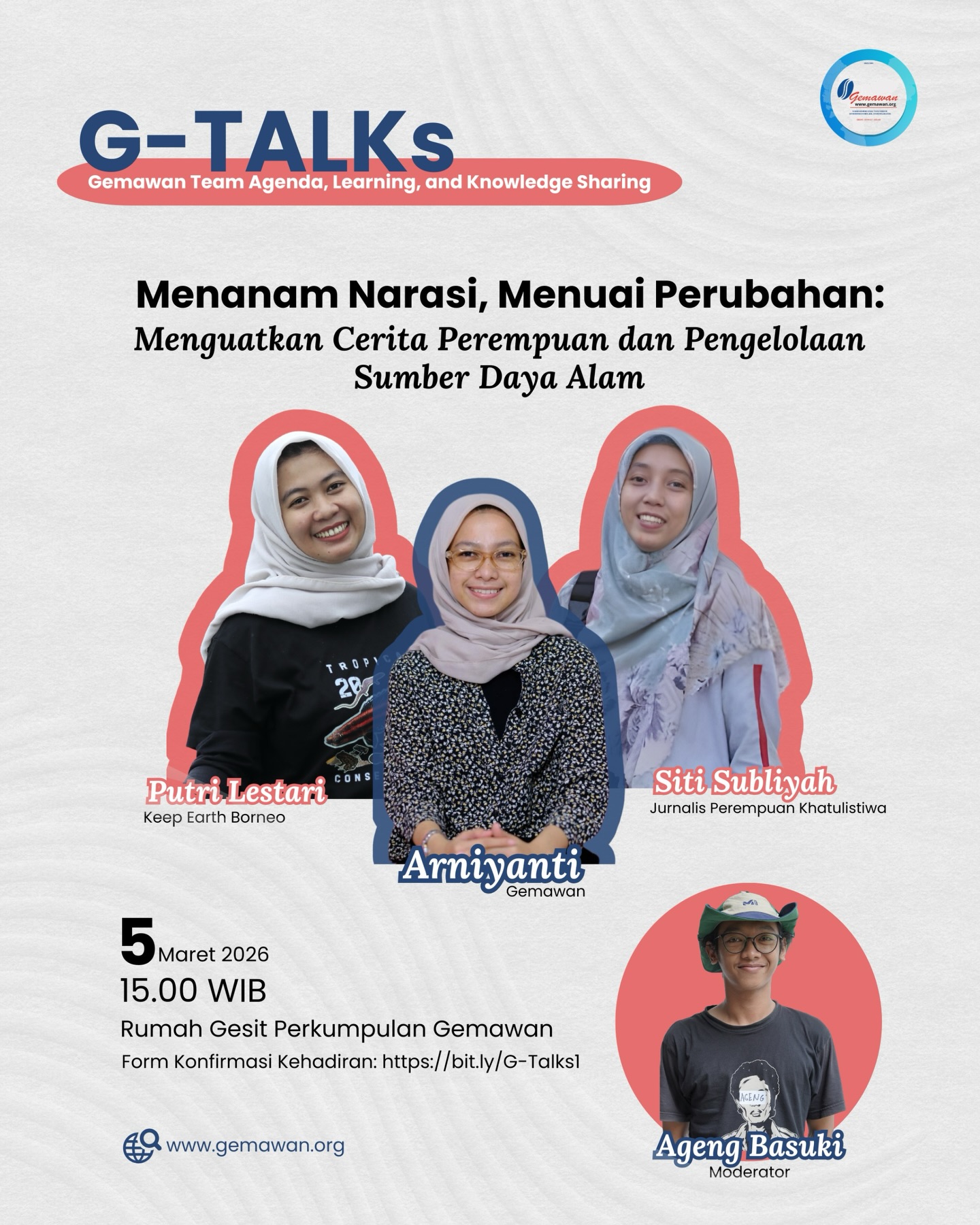 G-Talks Gemawan Is Calling!

Menanam Narasi, Menuai
Perubahan: Menguatkan Cerita Perempuan dan Pengelolaan Sumber Daya Alam.

Ruang diskusi untuk merefleksikan bagaimana perempuan dan pengelolaan sumber daya alam selama ini direpresentasikan di media dan ruang publik, serta mengupayakan membangun narasi yang lebih adil, transformatif dan berpihak pada pengalaman serta kepemimpinan perempuan.

🗓 Kamis, 05 Maret 2026
🕐 15.00 WIB - Waktu Buka Puasa Bersama
📍 Rumah GESIT, Perkumpulan Gemawan (Jl Ujung Pandang, no 89, Kota Pontianak)

Konfirmasi kehadiran melalui https://bit.ly/G-Talks1

#GTalks #Gemawan #NarasiPerempuan #perempuan